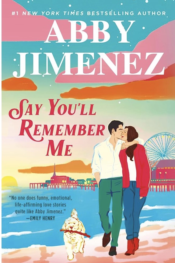 Say You’ll Remember Me by Abby Jimenez